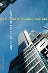 Guide to Contemporary New York City Architecture