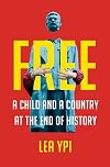 Free: Coming of Age at the End of History
