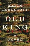 Old King: A Novel
