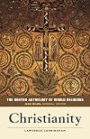 The Norton Anthology of World Religions: Christianity