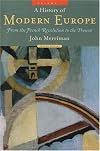 A History of Modern Europe, Vol. 2: From the French Revolution to the Present
