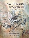 How Humans Evolved