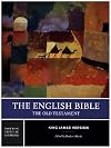 The English Bible, King James Version: The Old Testament (Vol. 1) (Norton Critical Editions)