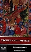 Troilus and Criseyde [Norton Critical Edition]