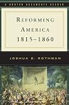 Reforming America, 1815-1860 (Norton Documents Reader)