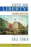 Give Me Liberty!: An American History, Volume 1