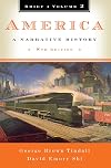 America: A Narrative History, Brief Edition, Volume 2
