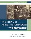 The Trial of Anne Hutchinson: Liberty, Law, and Intolerance in Puritan New England