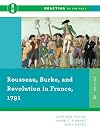 Rousseau, Burke, and Revolution in France, 1791 (Second Edition)