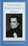 Nathaniel Hawthorne's Tales [Norton Critical Edition]