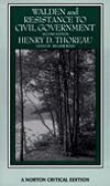 Walden and Resistance to Civil Government [Norton Critical Edition]