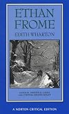 Ethan Frome [Norton Critical Editions]