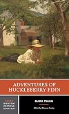 Adventures of Huckleberry Finn [Norton Critical Edition, 1st ed.]
