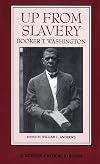 Up from Slavery [Norton Critical Edition]