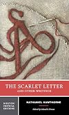 The Scarlet Letter and Other Writings [Norton Critical Edition]