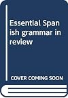 Essential Spanish Grammar In Review
