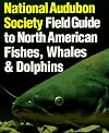 National Audubon Society Field Guide to Fishes, Whales and Dolphins