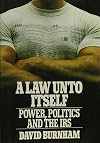 A Law Unto Itself: Power, Politics, and the IRS