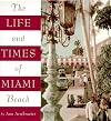 Life and Times of Miami Beach