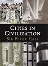 Cities in civilisation : culture, innovation, and urban order