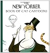 The New Yorker Book of Cat Cartoons