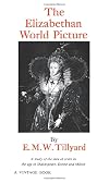 The Elizabethan World Picture