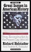 Great Issues in American History, Volume III: From Reconstruction to the Present Day, 1864-1981