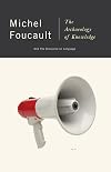 The Archaeology of Knowledge & The Discourse on Language