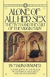 Alone of All Her Sex: The Myth and the Cult of the Virgin Mary