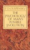 The Psychology of Man's Possible Evolution