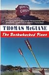 The Bushwhacked Piano