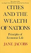 Cities and the Wealth of Nations: Principles of Economic Life