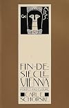 Fin-de-Si&egrave;cle Vienna: Politics and Culture