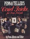 Cruel Tricks for Dear Friends