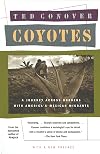 Coyotes: A Journey Through the Secret World of America's Illegal Aliens