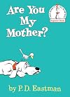 Are You My Mother?