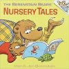 The Berenstain Bears' Nursery Tales