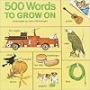 500 Words to Grow on (Pictureback(R))