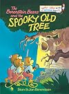 The Berenstain Bears and the Spooky Old Tree (Bright & Early Books)