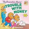 The Berenstain Bears' Trouble with Money