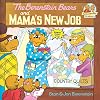 The Berenstain Bears and Mama's New Job