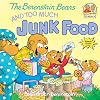 The Berenstain Bears and Too Much Junk Food