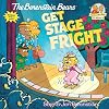 The Berenstain Bears Get Stage Fright