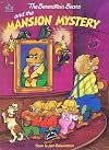 The Berenstain Bears and the Mansion Mystery