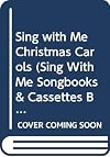 Sing with Me Christmas Carols