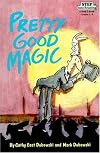 Pretty Good Magic