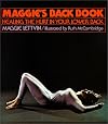 Maggie's Back Book: Healing the Hurt in Your Lower Back