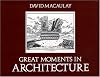 Great Moments in Architecture