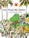 Lyle Finds His Mother
