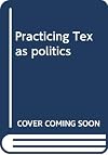 Practicing Texas politics